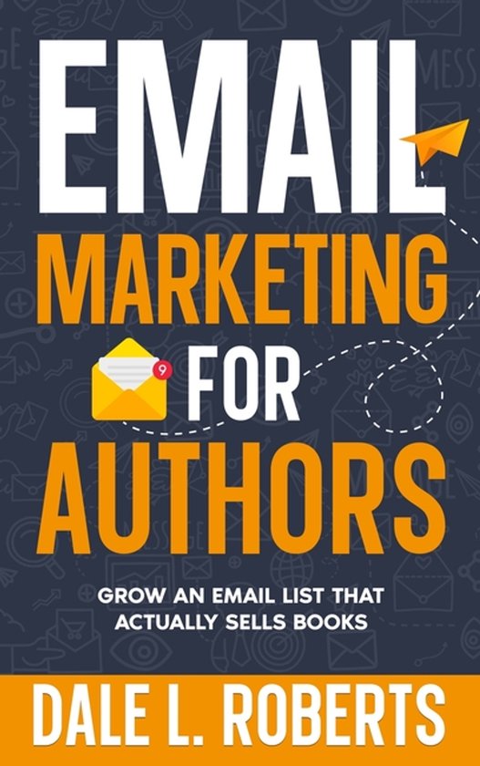 Self-Publishing with Dale- Email Marketing for Authors - cover