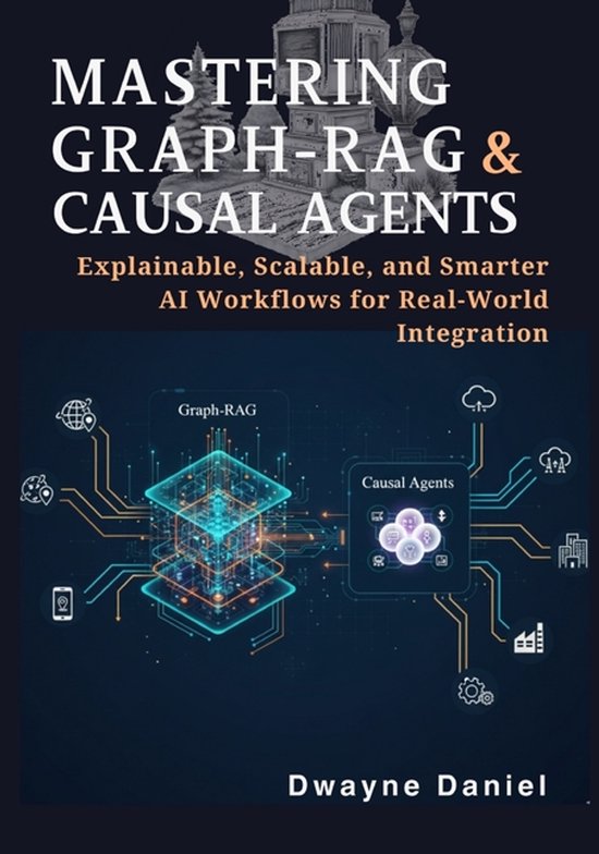 Foto: Ai agents with rag the complete developer series for next gen intelligent systems mastering graph rag and causal agents