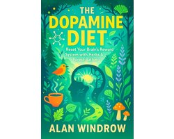 Nature's Reset: Holistic Remedies for Modern Wellness-The Dopamine Diet