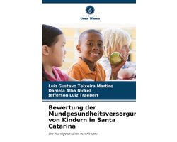 Bewertung der Mundgesundheitsversorgung von Kindern in Santa Catarina
