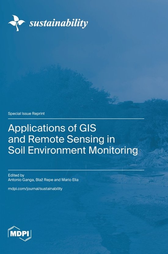 Applications of GIS and Remote Sensing in Soil Environment Monitoring ...