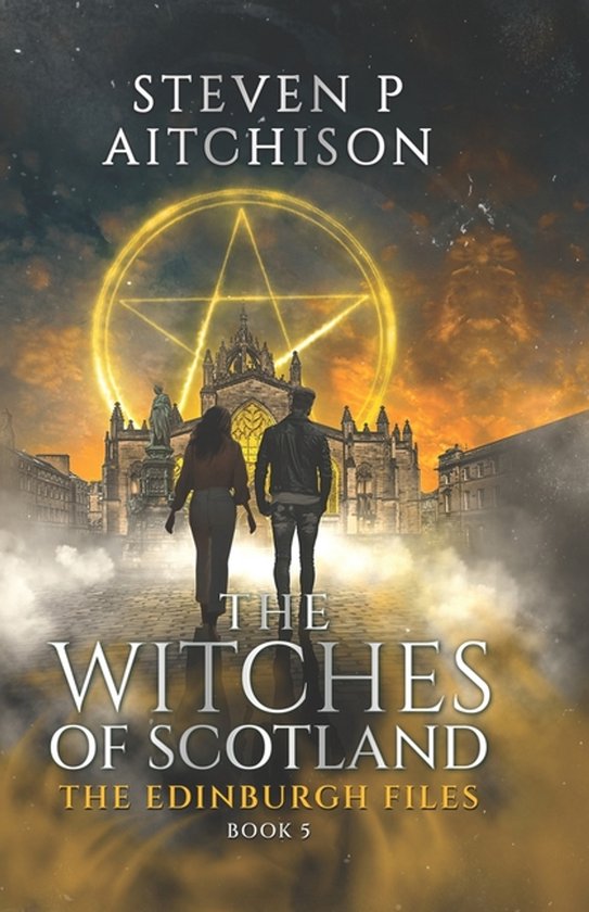 The Witches of Scotland: The Edinburgh Files-The Witches of  ... - cover