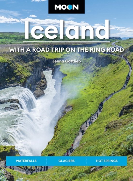 Moon Iceland: With A Road Trip On The Ring Road (fifth Editi ... - cover