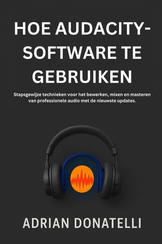 Hoe Audacity-Software Te Gebruiken - cover