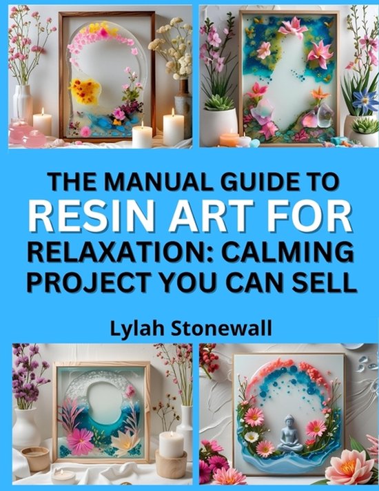 The Manual Guide to Resin Art for Relaxation - cover