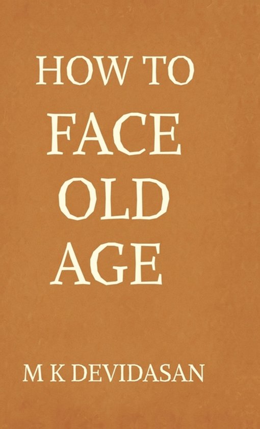 How to Face Old Age - cover