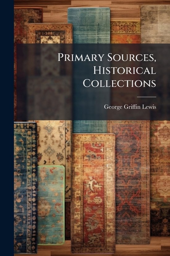 Primary Sources, Historical Collections - cover