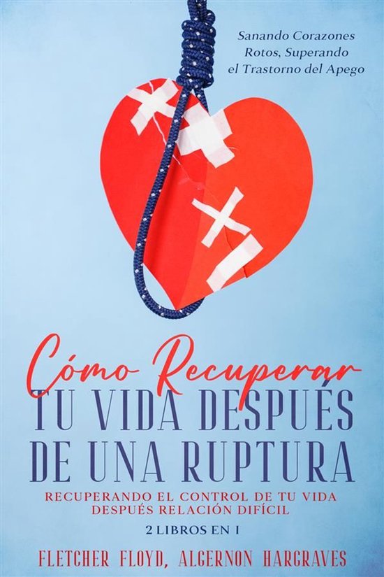 Cómo Recuperar tu Vida Después de una Ruptura - cover