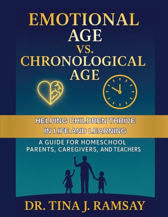 Emotional Age vs. Chronological Age A Guide for Homeschool P ... - cover