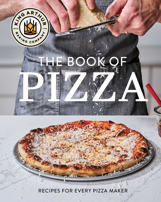 King Arthur Baking Company's Book of Pizza - cover