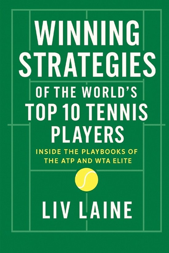 Championship Tennis Strategy- Winning Strategies of the Worl ... - cover