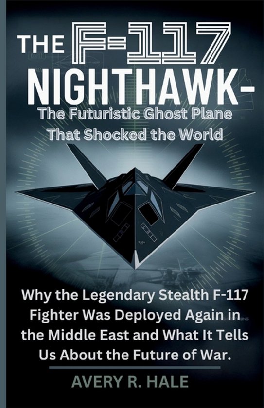 Flight Chronicles of the World's Legendary Aircraft.-The F-117 Nighthawk