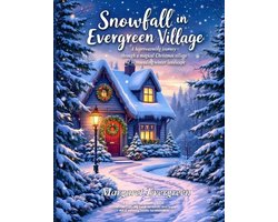 Snowfall in Evergreen Village