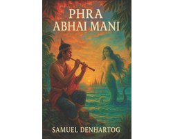 Hero's Journeys- Phra Abhai Mani