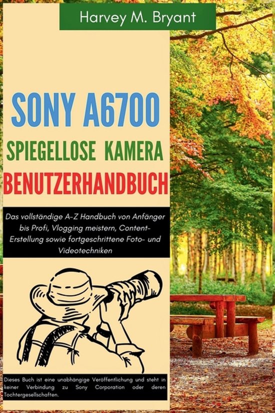 Sony A6700 spiegellose Kamera Benutzerhandbuch - cover