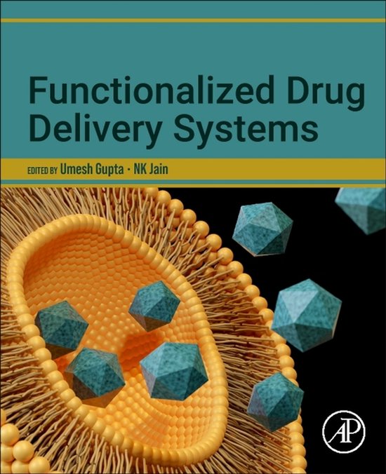 Functional Delivery System Powder Functionalized Drug Delivery Systems | 9780443333040 | Boeken | bol