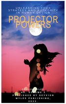 HD 2 - Projector Power: Unleashing Your Strategy and Authority in Human Design