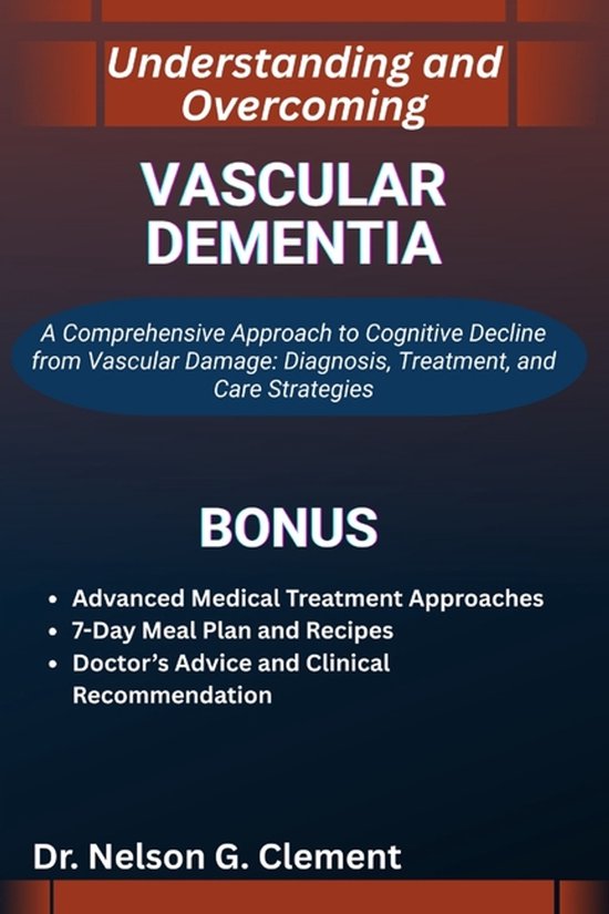 Understanding and Overcoming Vascular Dementia - cover