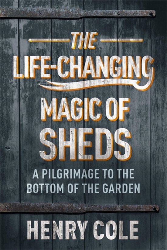 The Life-Changing Magic of Sheds - cover