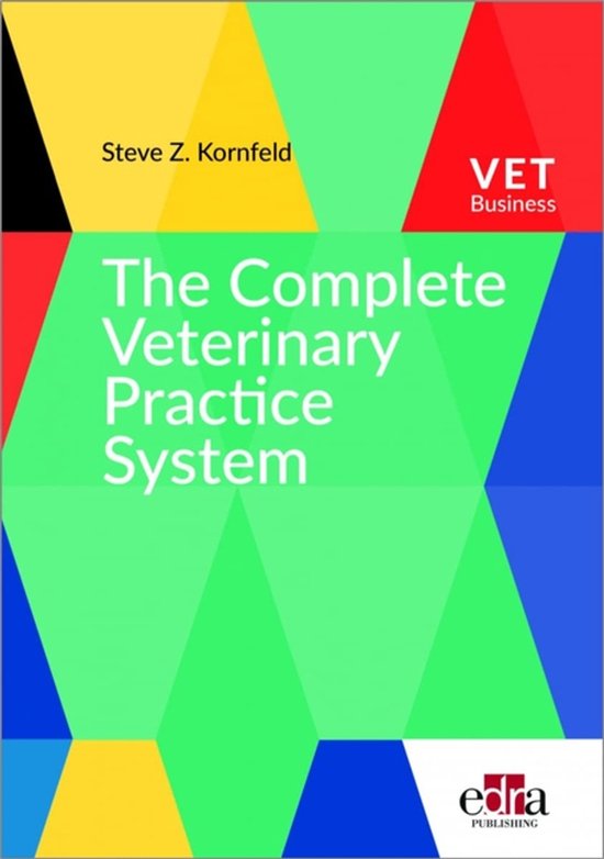 The Complete Veterinary Practice System - cover