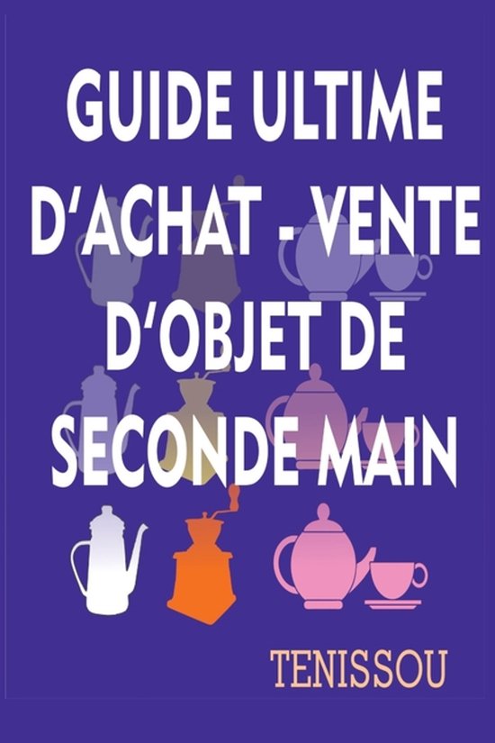 Guide d'Achat - Revente d'Objets de Seconde Main