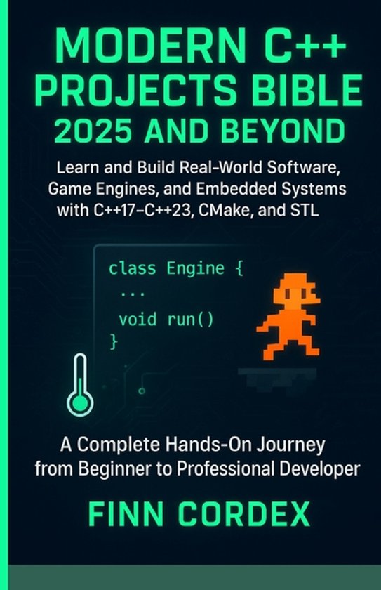 Modern C++ Projects Bible 2025 and Beyond - cover