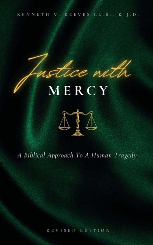Justice With Mercy, Kenneth V Reeves | 9798269206042 | Boeken | bol