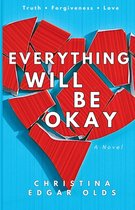 Everything Will Be Okay