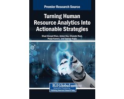 Turning Human Resource Analytics Into Actionable Strategies