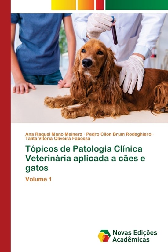 Tópicos de Patologia Clínica Veterinária aplicada a cães ... - cover
