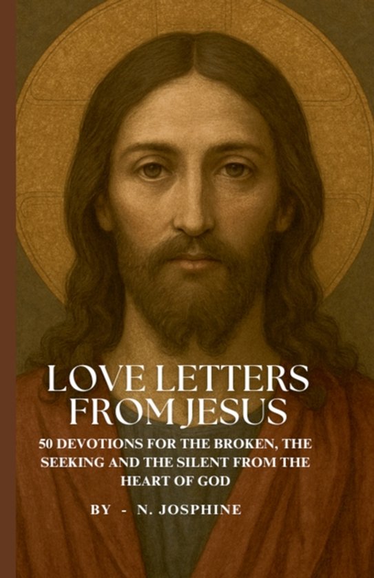 Love Letters from Jesus - 50 Devotions for the Broken, the S ... - cover