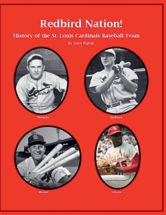 Mlb- "Redbird Nation" History of the St. Louis Cardinals Bas ... - cover