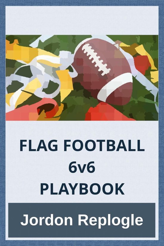 FLAG FOOTBALL 6v6 PLAYBOOK - cover