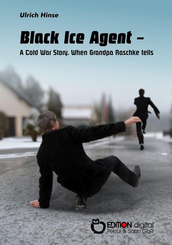 Black Ice Agent - A Cold War Story - cover