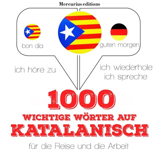 1000 wichtige Wörter auf Katalanisch für die Reise und die ... - cover