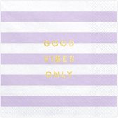 Lila Servetten Good Vibes Only 33cm 20st