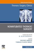 The Clinics: Surgery Volume 30-1 - Nonintubated Thoracic Surgery, An Issue of Thoracic Surgery Clinics, E-Book