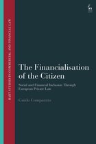 Hart Studies in Commercial and Financial Law - The Financialisation of the Citizen