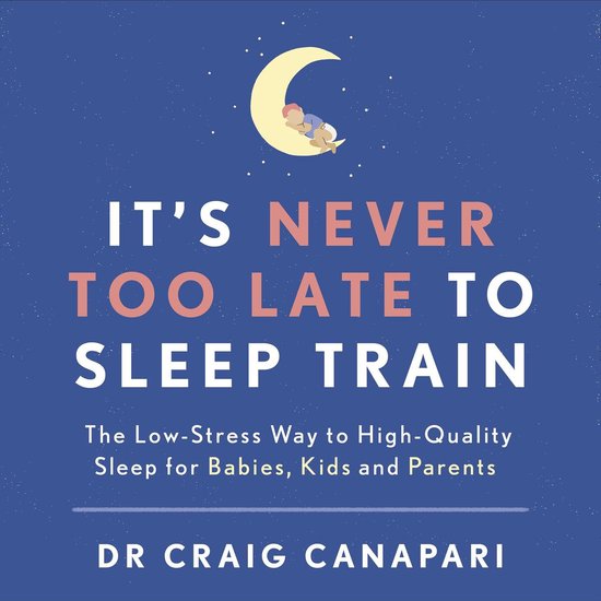 It's Never too Late to Sleep Train - cover