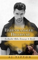 Bärenwandler-Billionär - Bärenwandler-Billionär: Buchpaket Alpha Romanze, 4 Bände