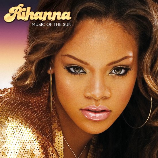 Rihanna Music Of The Sun, Rihanna CD (album) Muziek Rihanna Music Of The Sun, Rihanna CD (album) Muziek