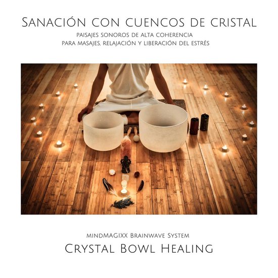 Sanación con cuencos de cristal: paisajes sonoros de alta c ... - cover