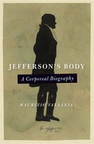 Jeffersonian America - Jefferson's Body