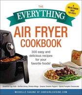 Everything® Series - The Everything Air Fryer Cookbook