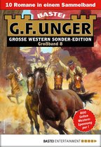 G. F. Unger Sonder-Edition Großband 8 - G. F. Unger Sonder-Edition Großband 8