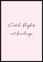 Poster Catch Flights - 50x70cm - Quote Poster