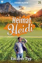 Heimat-Heidi 26 - Ein irrer Typ