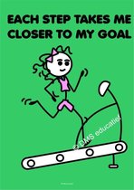 Poster 'EACH STEP TAKES ME CLOSER TO MY GOAL' + wissellijst