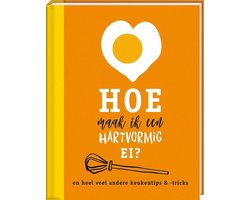 Tips en Tricks  -   Hoe maak ik een hartvormig ei