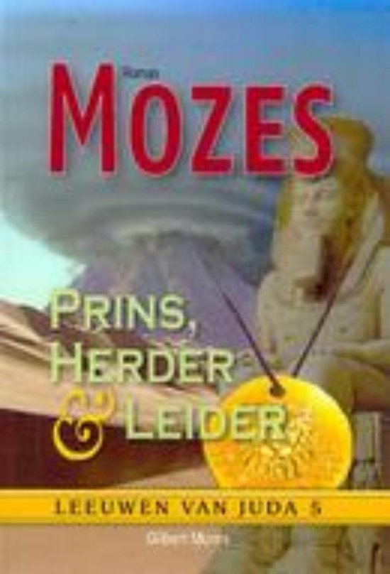 Cover van het boek 'Mozes Prins, herder & leider' van Gilbert Morris